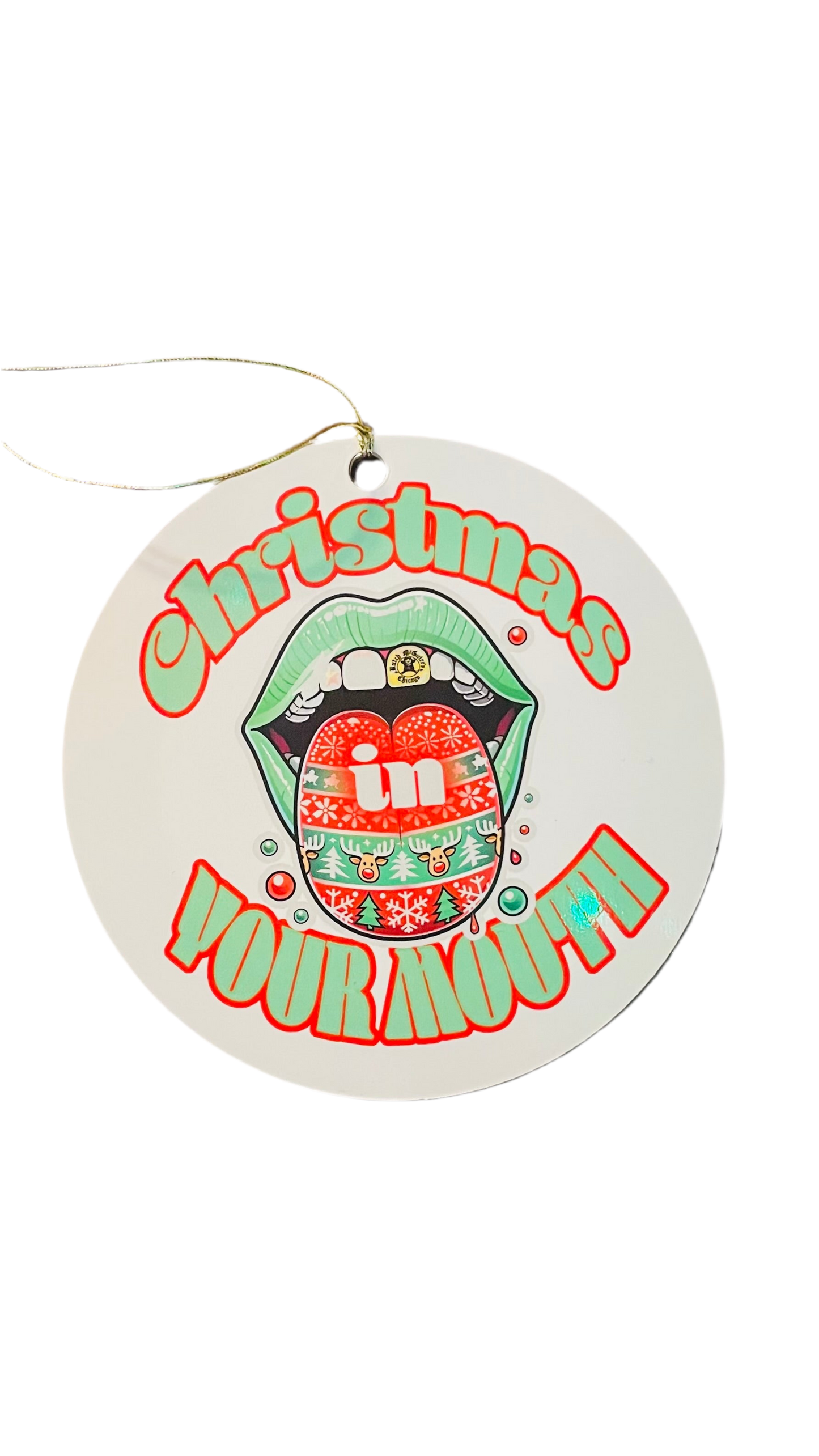 Ornament: Christmas In Your Mouth Logo